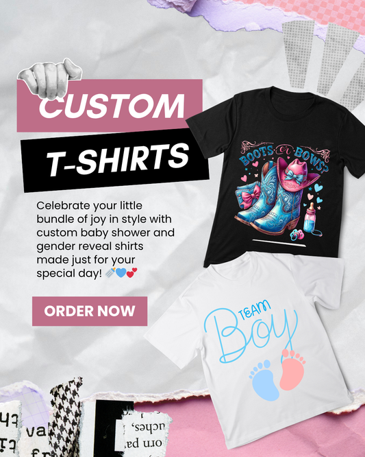 Custom Baby Shower & Gender Reveal Shirts | Personalized Celebration Tee